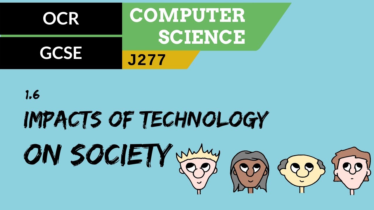 46. OCR GCSE (J277) 1.6 Impacts of technology on society