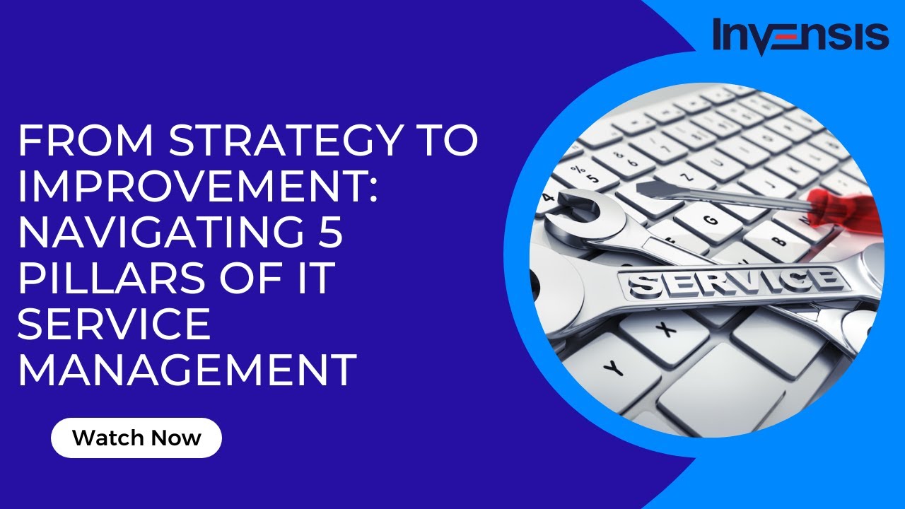 The 5 Pillars of IT Service Management and Their Importance 1