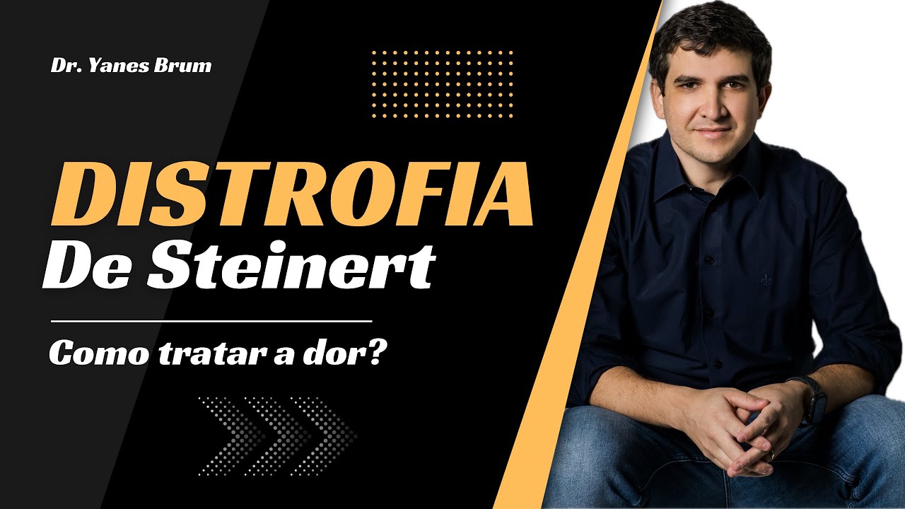 Como tratar a dor na Distrofia Miotônica de Steinert?
