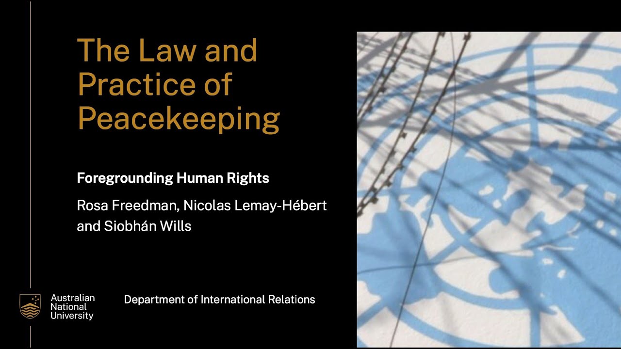 Book launch - Law and practice of peacekeeping: Foregrounding human rights