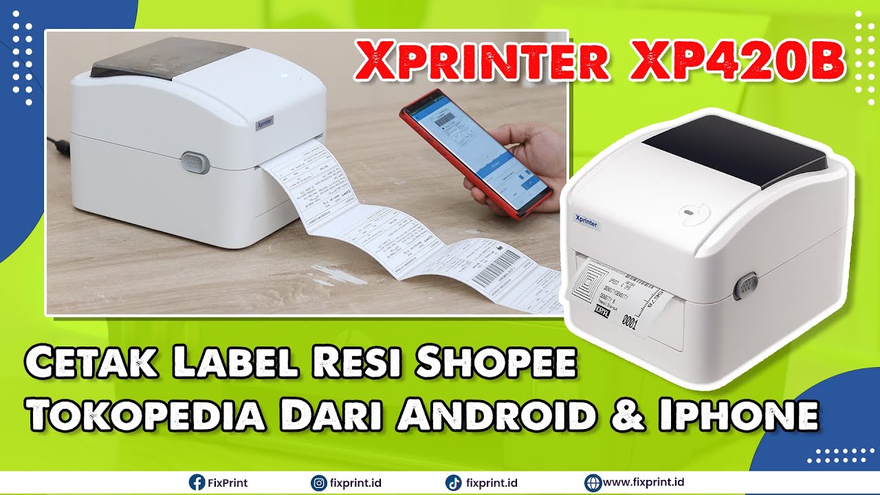 Cara Cetak Resi Shopee Tokopedia Dari HP Android & Iphone - Printer Thermal XP420B USB+Bluetooth