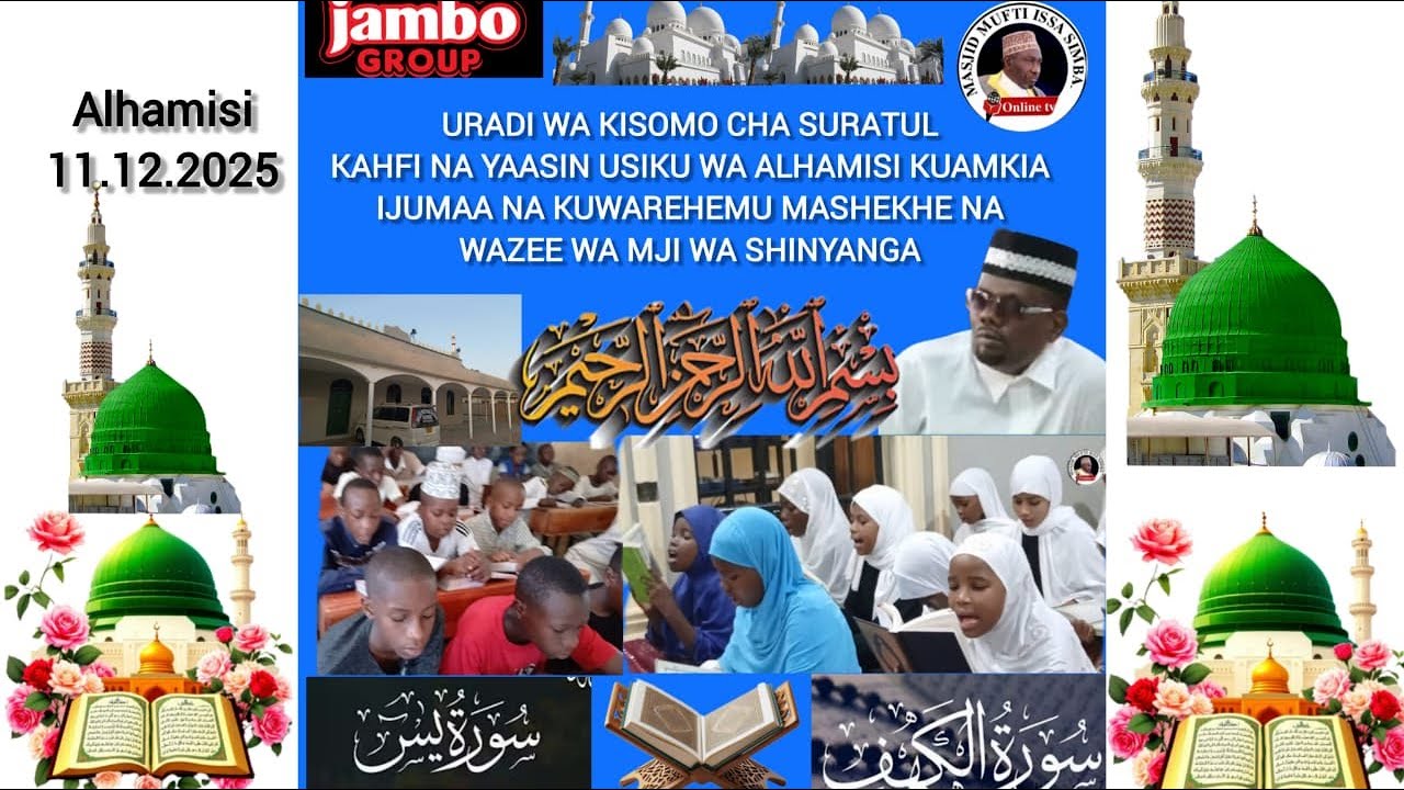 LIVE: URADI WA KISOMO CHA SURATUL KAHFI NA YAASIN NA KUWAREHEMU MASHEKH NA WAZEE WA MJI WA SHINYANGA
