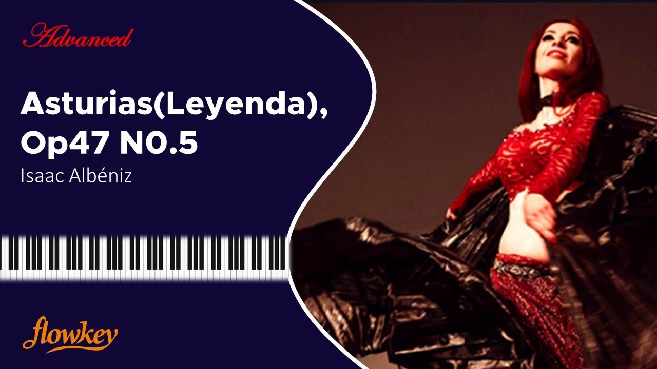 ❤️ "Asturias(Leyenda), Op47 N0.5" Isaac Albéniz, Piano Tutorial | Advanced.