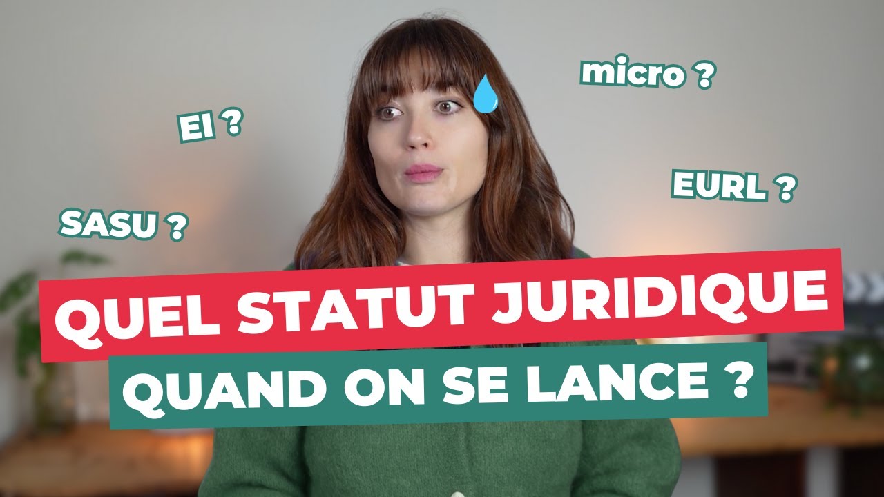 Quel STATUT JURIDIQUE choisir quand on se lance ?