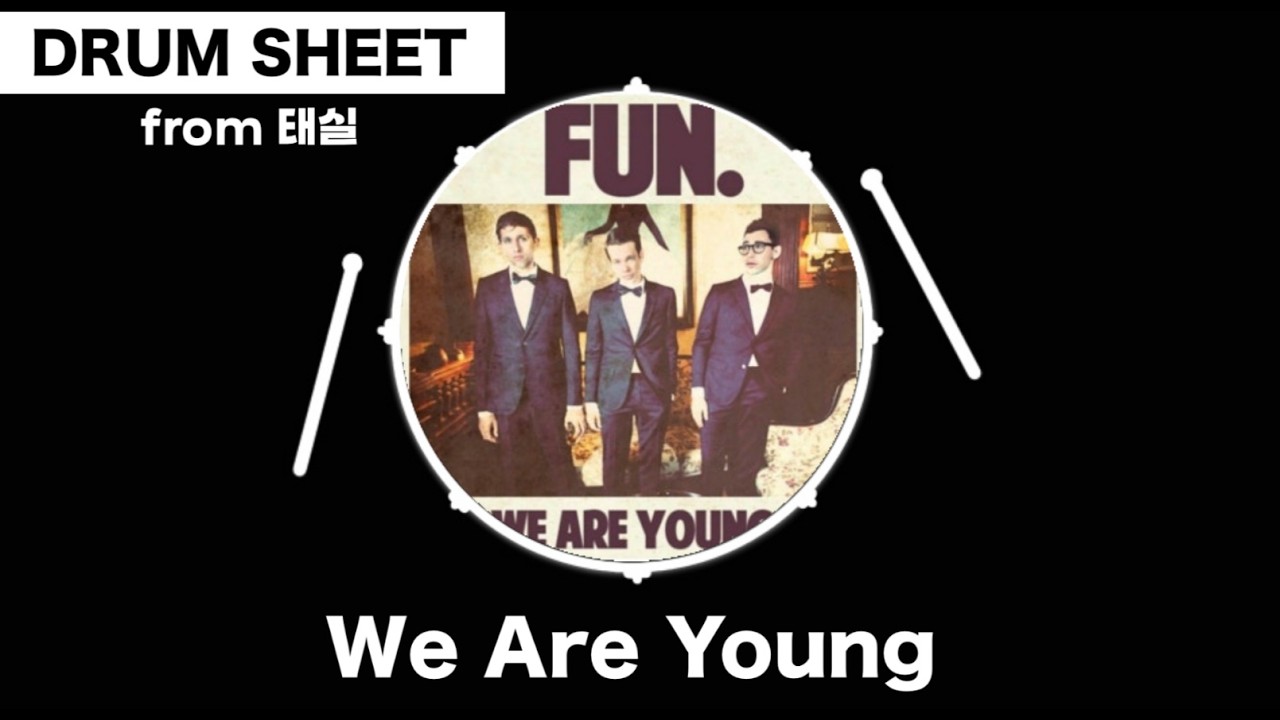 ★★★We Are Young-Fun.(드럼drum리듬,필인 영상악보)