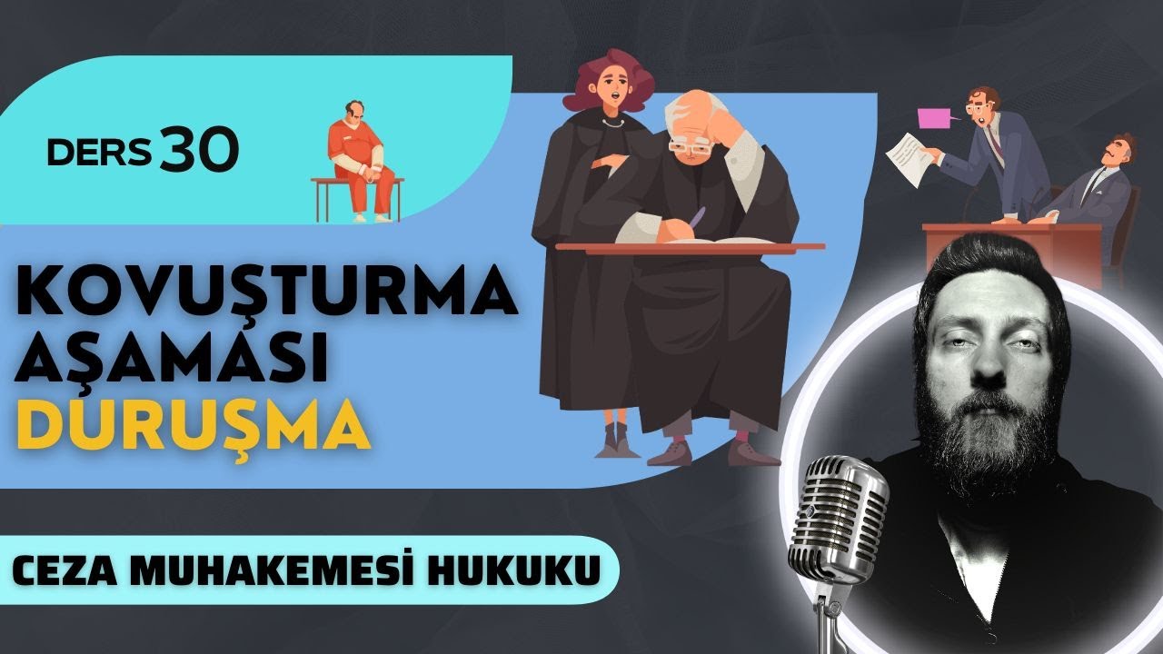 30) CEZA MUHAKEMESİ HUKUKU - KOVUŞTURMA AŞAMASI, DURUŞMA- 2023 2024 GÜNCEL