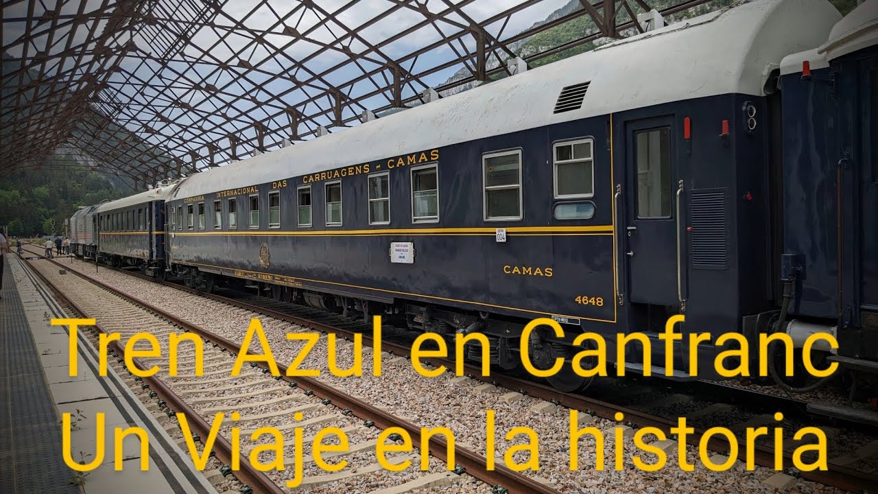 🇪🇸 Tren Azul AZAFT en Canfranc - Un Viaje en la historia