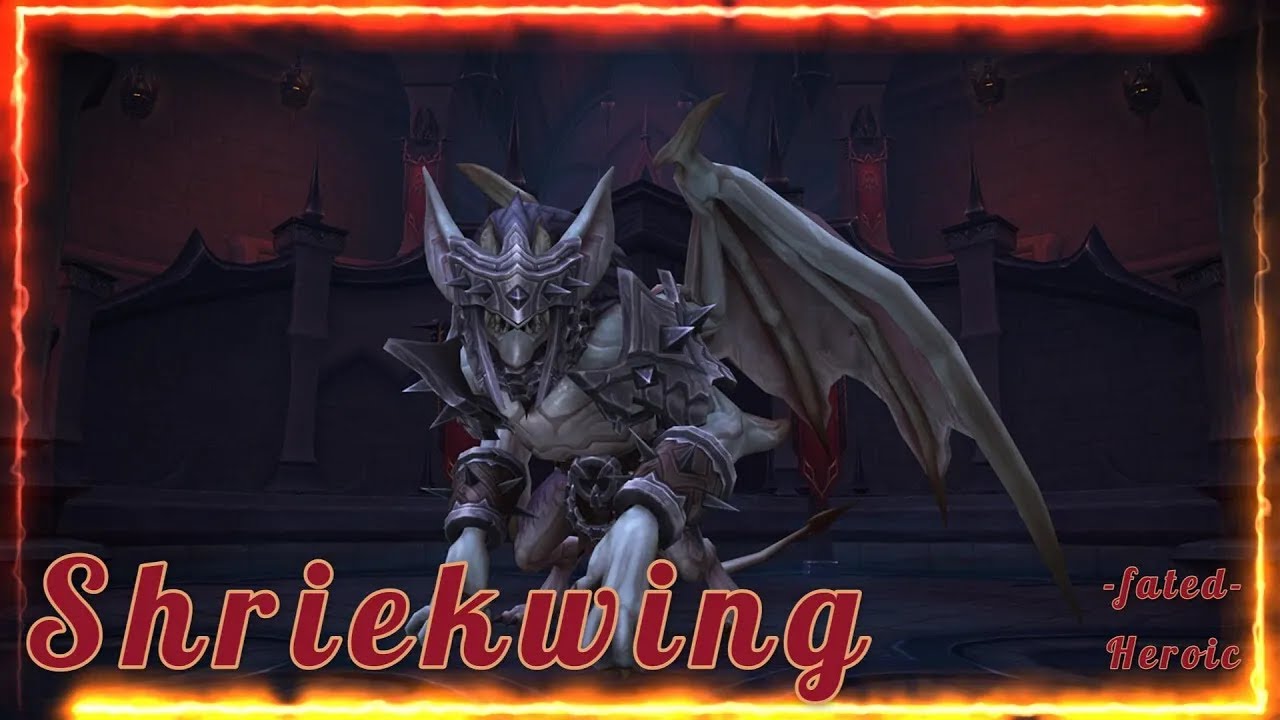 CN - Shriekwing - Heroic - fated