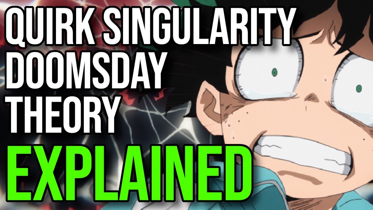 The Truth Behind QUIRK SINGULARITY DOOMSDAY THEORY and How My Hero Academia Will End