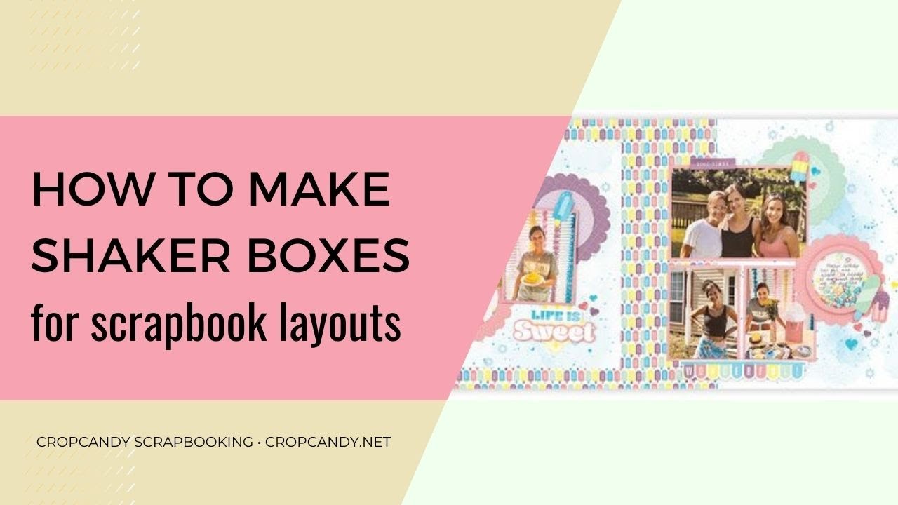 How to Make Shaker Boxes for Scrapbook Layouts