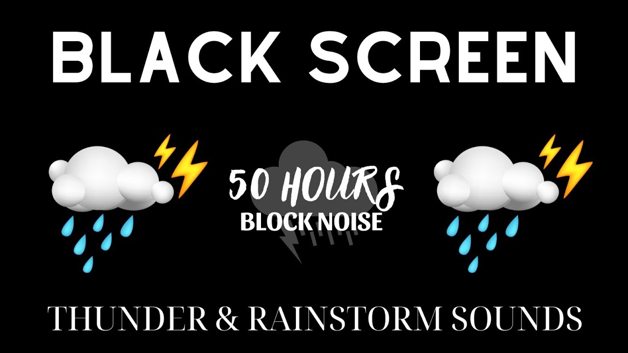 Thunder & Rainstorm Sounds | 50 Hour Relaxing Sleep Music | Black Screen