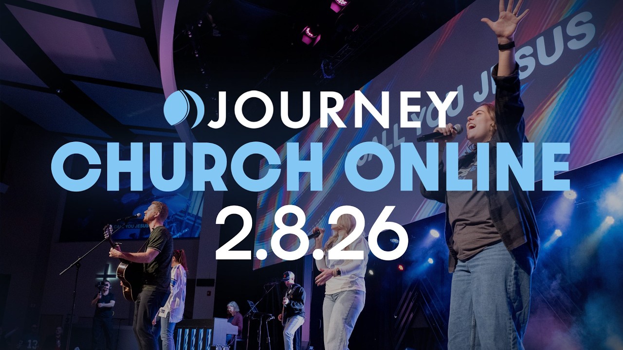 Journey Online Experience 2/8/26