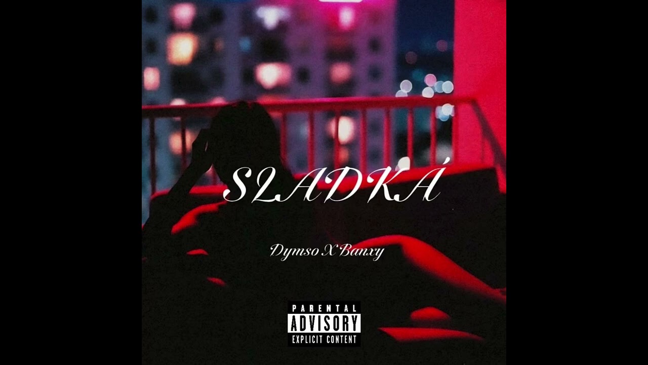 DYMSO - SLADKÁ (feat.BANXY) prod. MakDouble