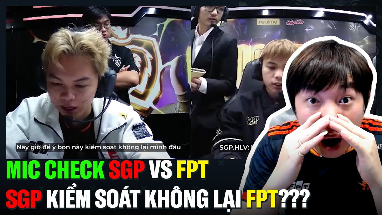 Reaction Mic Check SGP vs FPT: 