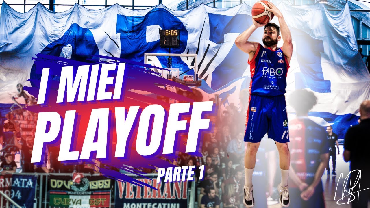 I MIEI PLAYOFF (Parte1)