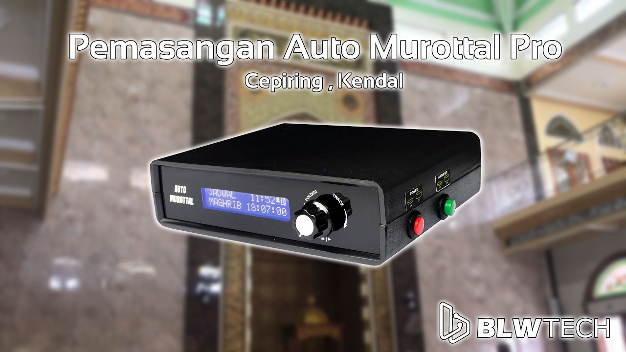 Pemasangan Auto Murottal Pro BLWTECH di Cepiring , Kab. Kendal