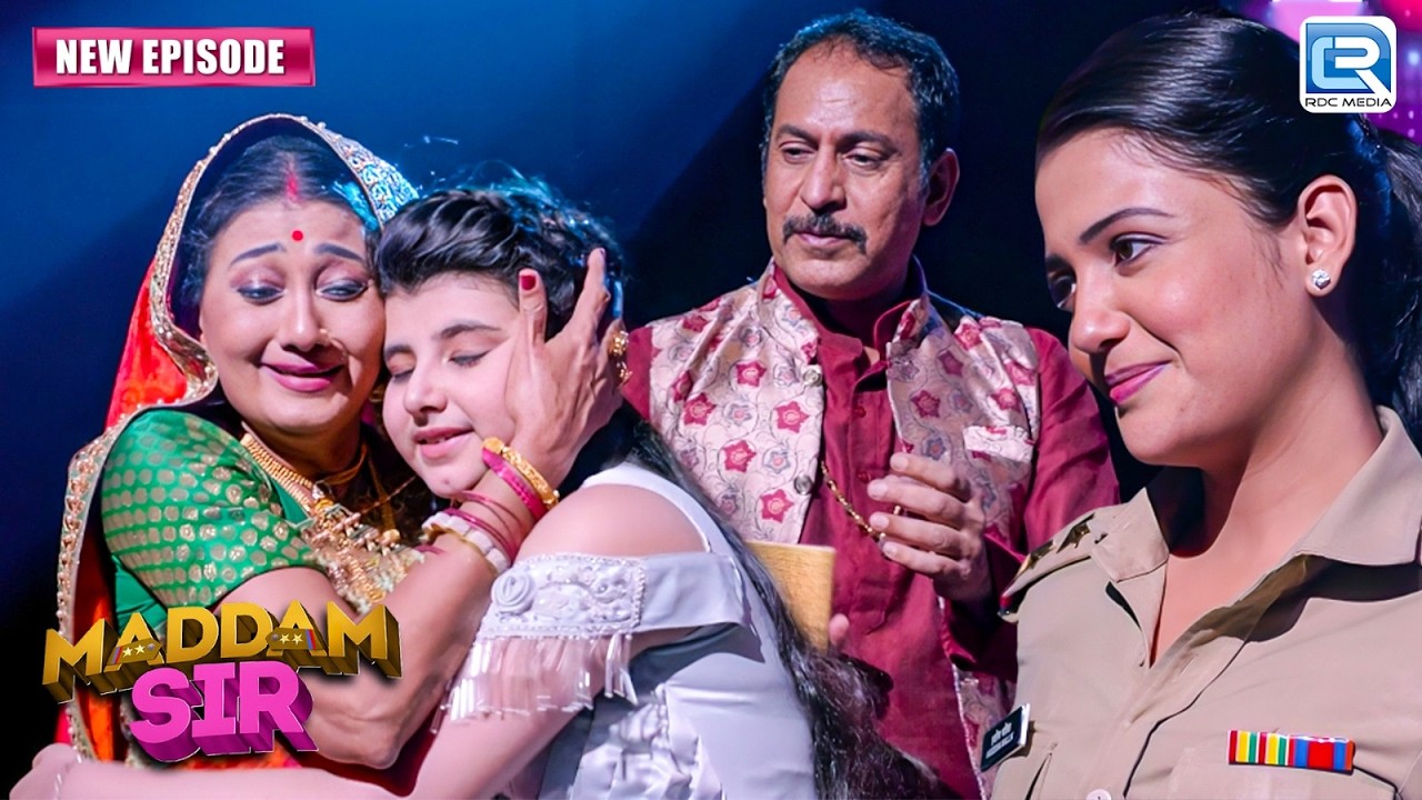 Maddam Sir ने बिछ्ड़ी  हुई बच्ची को उसके माँ बाप से मिलवाने के लिए क्या किया ? | Maddam Sir | Full EP