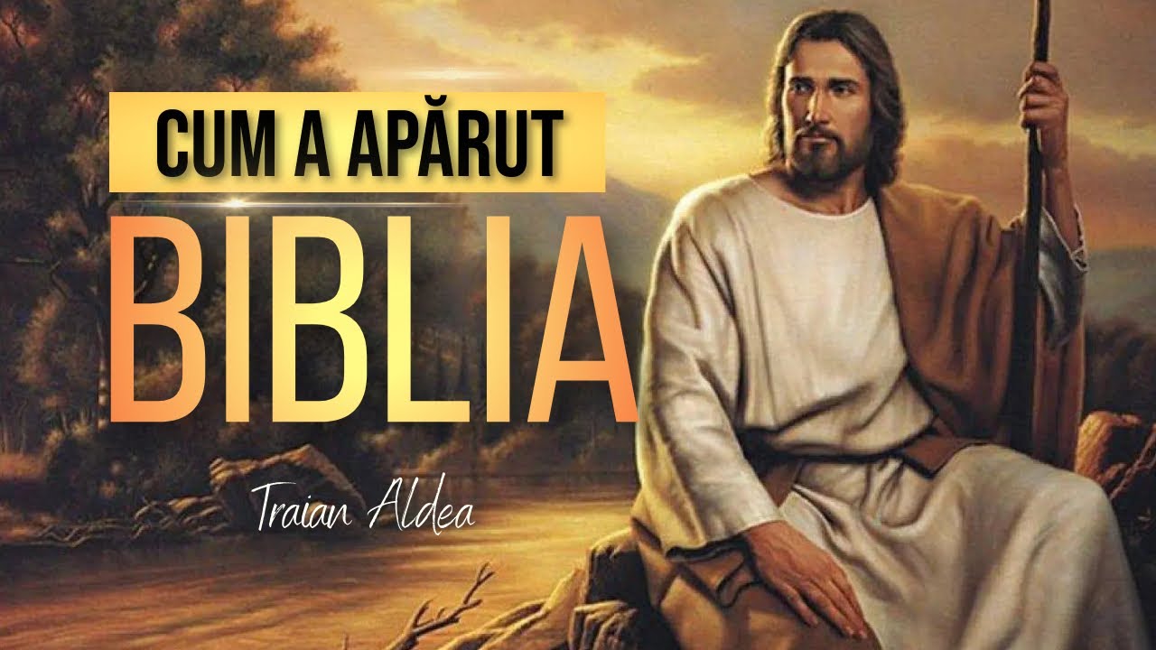 Traian Aldea - Ce este și cum a apărut BIBLIA? - predici creștine