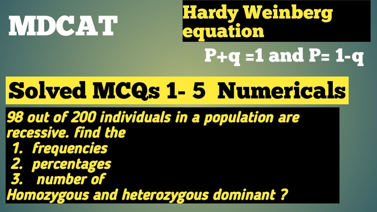 L-14 Solved MCQs of Hardy Weinberg Equation for MDCAT / Mcqs 1 to 5 Solved and Explained