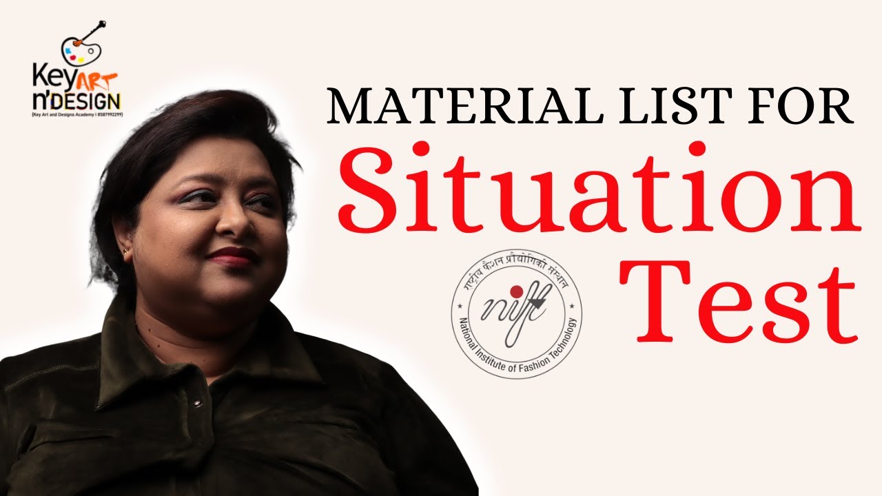 Nift 2022 | Material List required  for Nift Situation Test | Everything You Need to Know