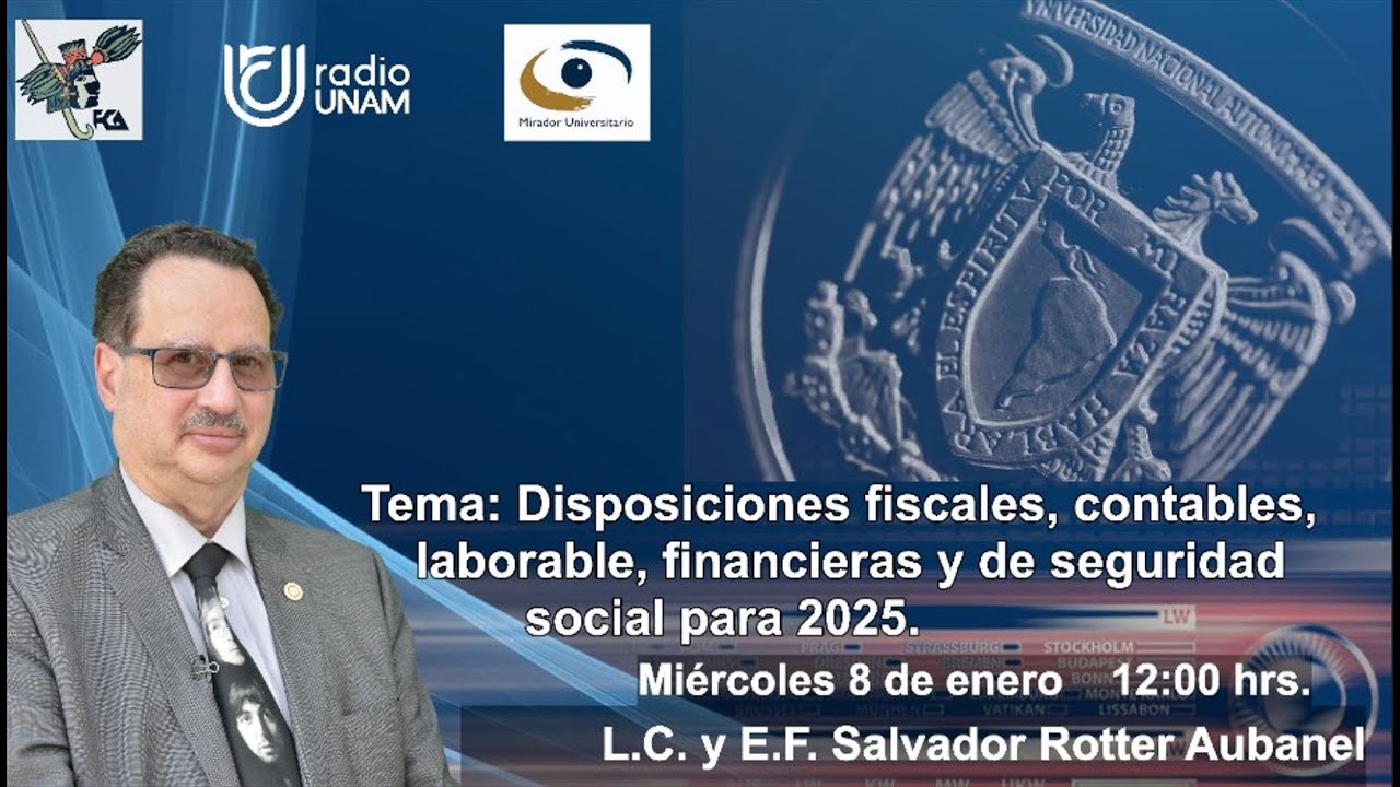 Disposiciones fiscales, contables, laborable, financiaras y de seguridad social para 2025 | 04DIC24
