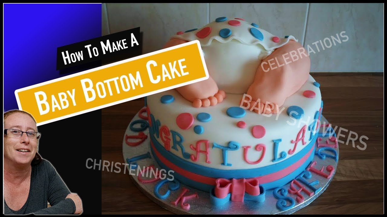 How to Make a Baby Bottom Cake - Baby Shower Cakes