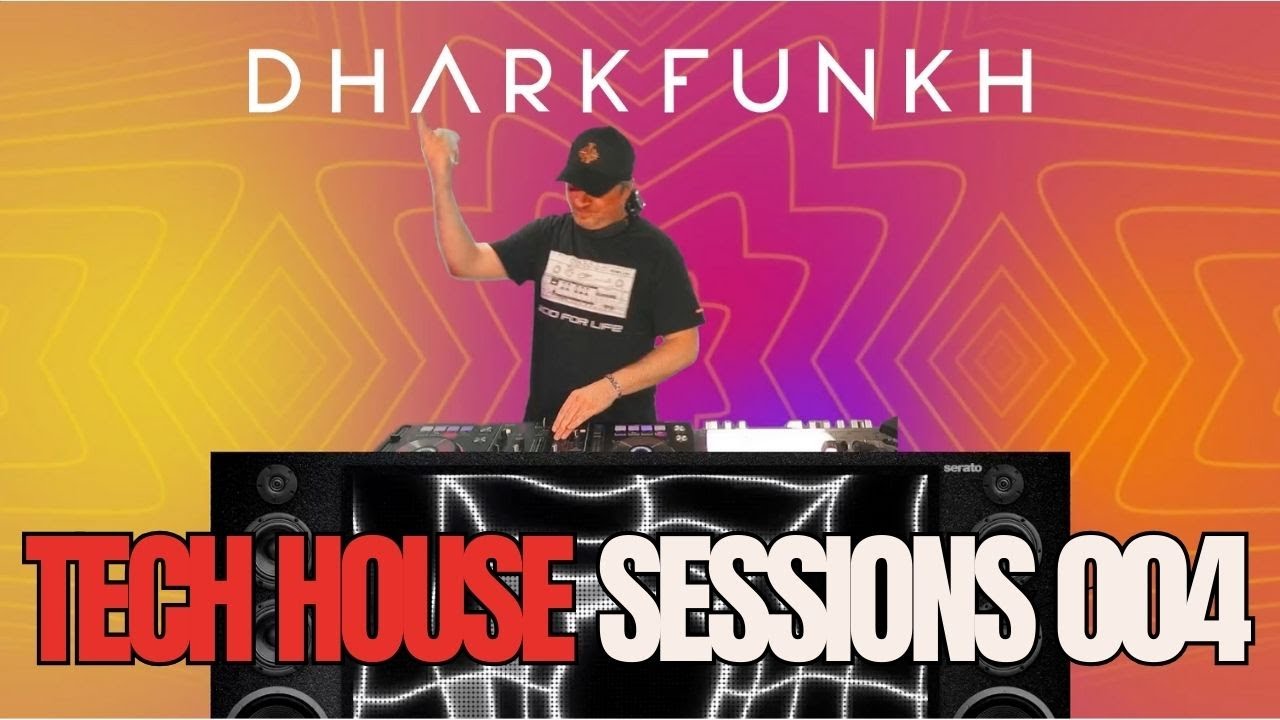 dharkfunkh Tech House Sessions 004 - DJ Set