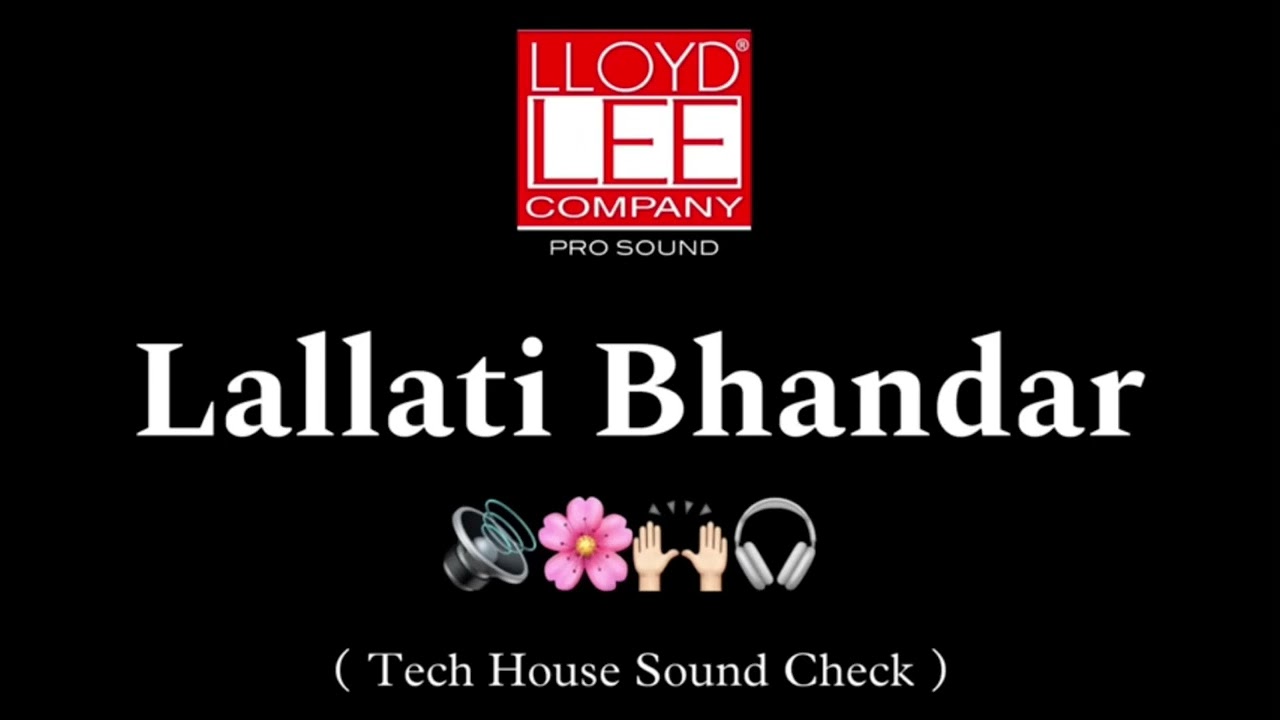 Lallati Bhandar ~ Tech House | SoundCheck🔊| Use🎧 I
