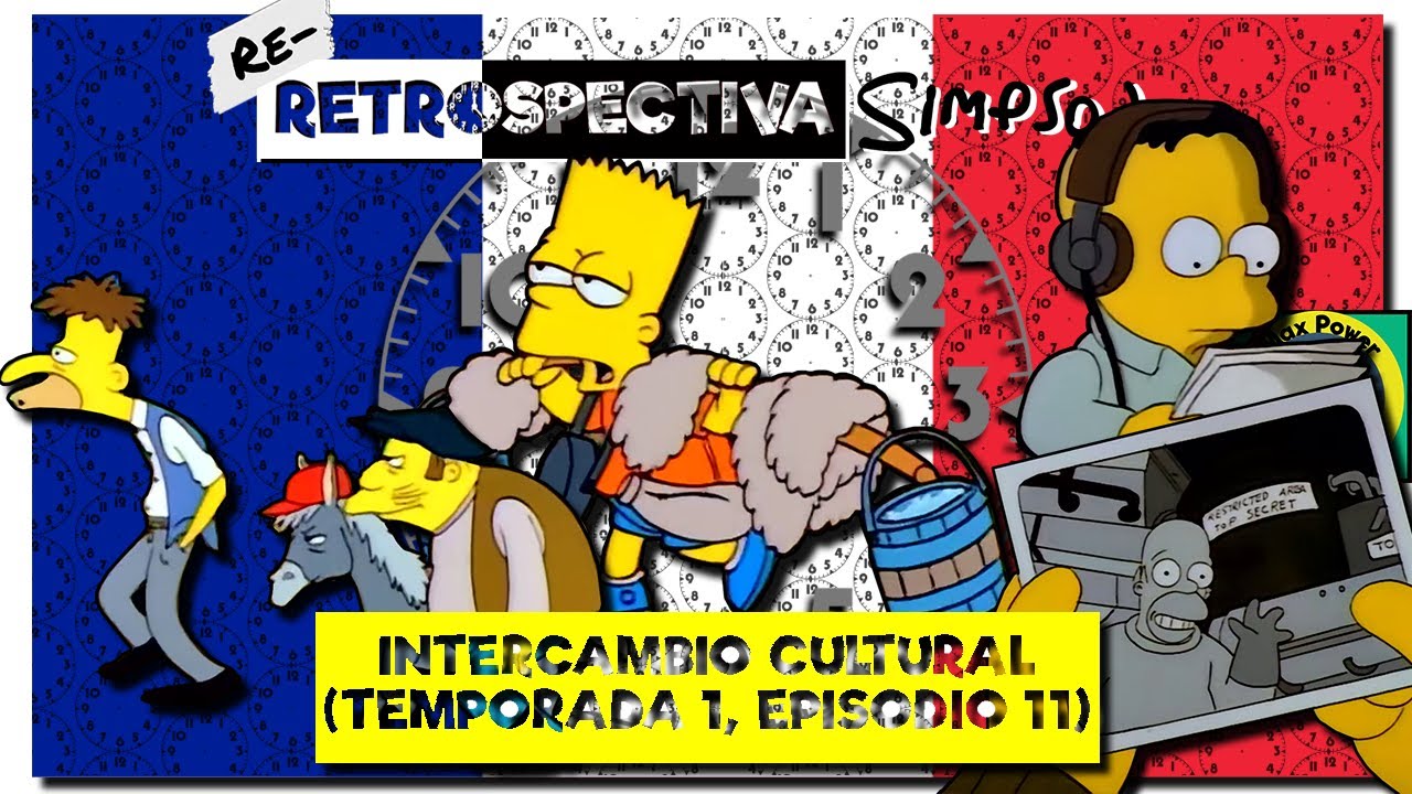 Re-Retrospectiva Simpson: Intercambio cultural [Versi&oacute;n 2024]
