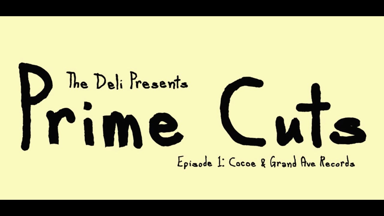 [PRIME CUTS] Ep 1: Cocoe & Grand Avenue Records