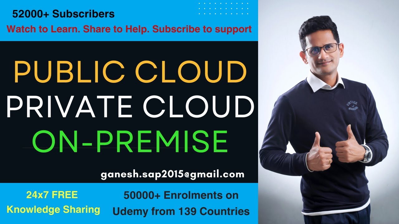 Public Cloud - Private Cloud - On-Premise - Details about different types of S/4 HANA options