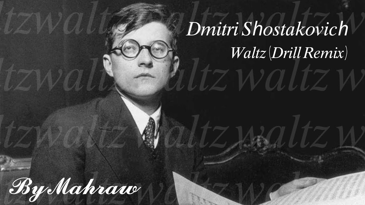 Dmitri Shostakovich (waltz) [Drill Remix] #shostakovich #drill