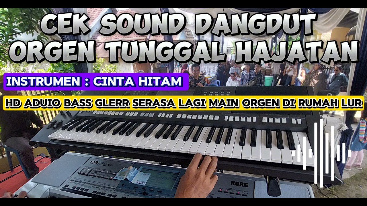 CEK SOUND DANGDUT ORGAN TUNGGAL [ INSTRUMEN CINTA HITAM HD AUDIO BASS JERNIH GLERR