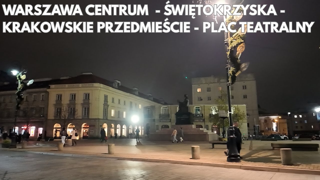Warszawa Centrum - Świętokrzyska - Krakowskie Przedmieście - Plac Teatralny 2 XII 25