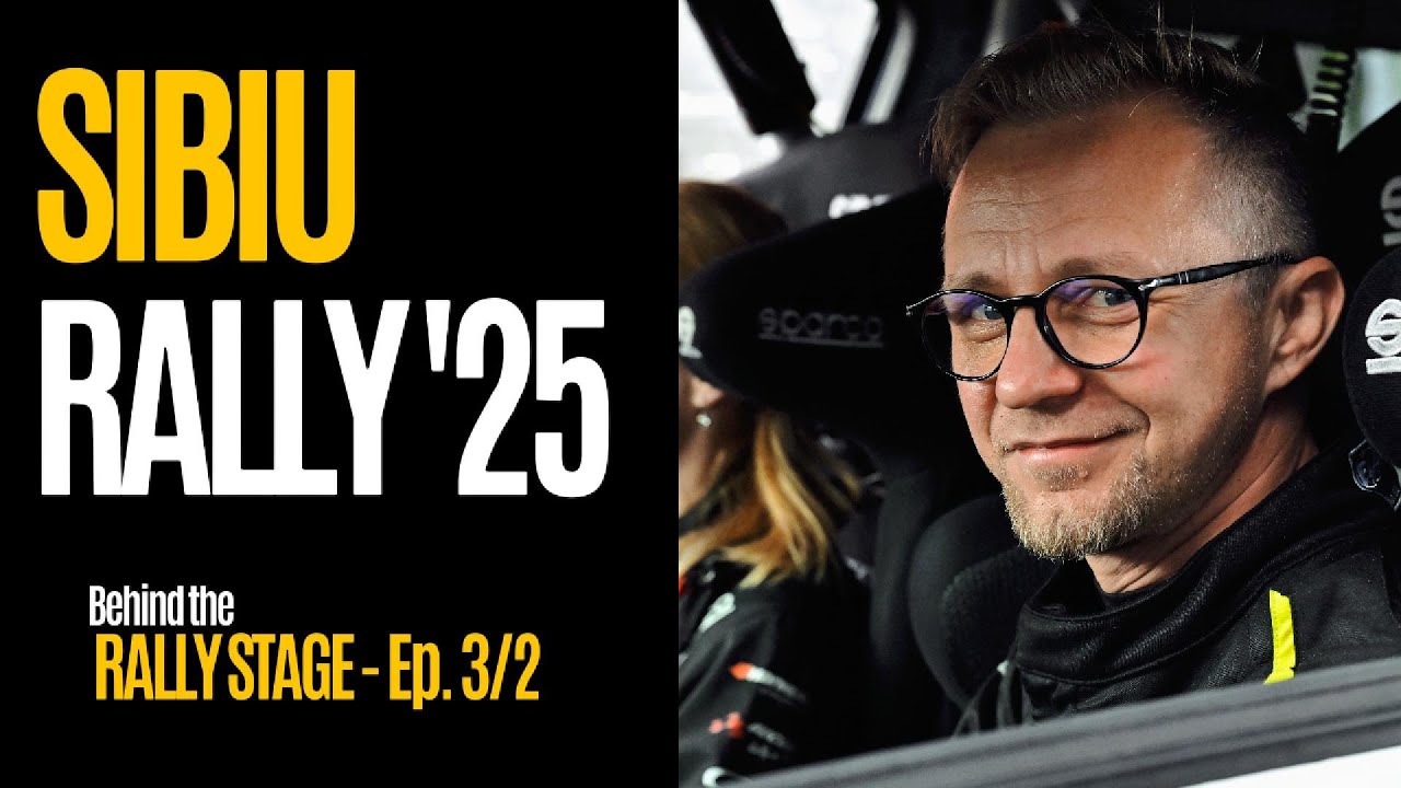Behind the Rally Stage 2025 - Ep.3/2 Sibiu