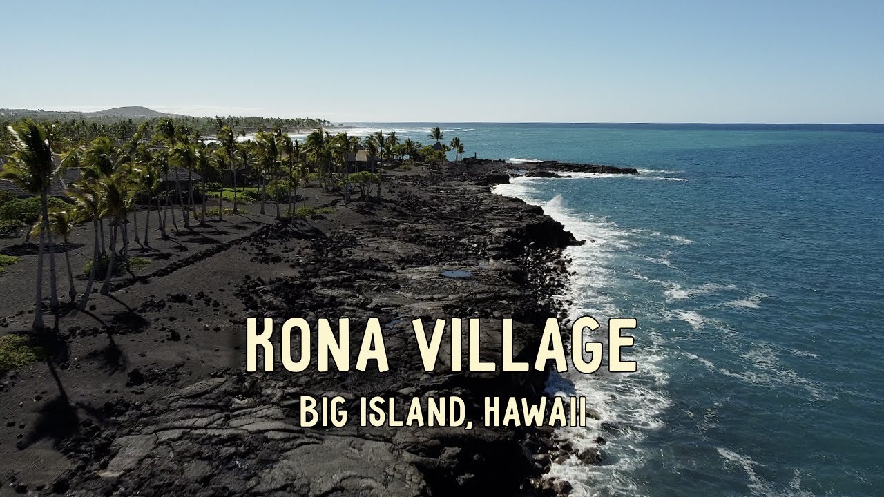 Hawaii Big Island - Rosewood Kona Village Resort - Cinematic