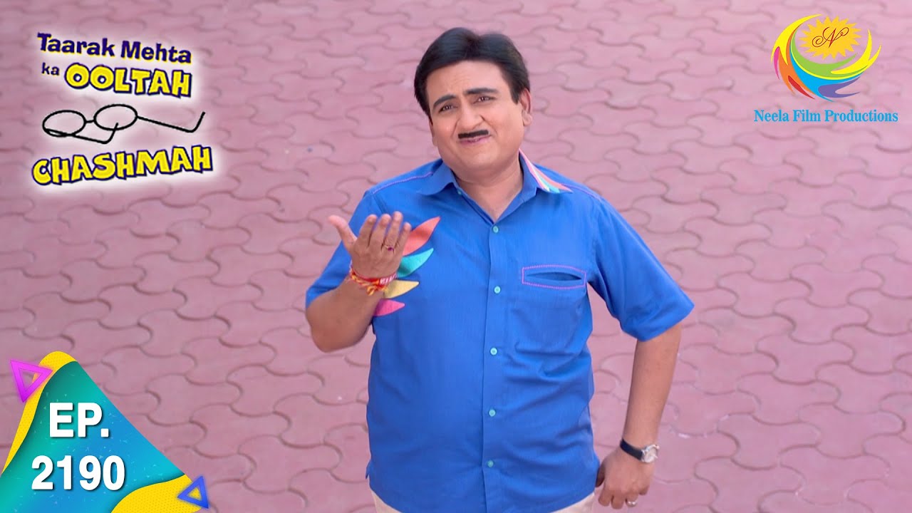 Taarak Mehta Ka Ooltah Chashmah - Episode 2190 - Full Episode