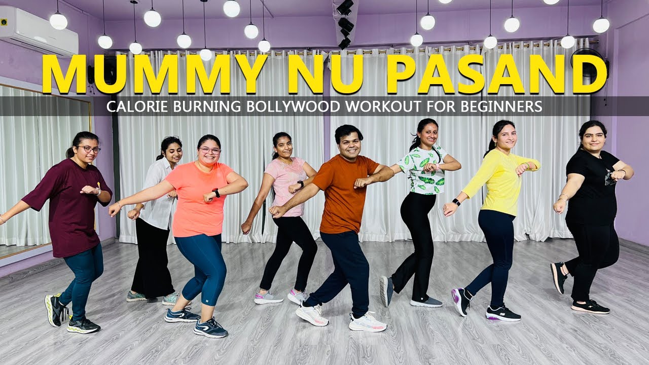 Mummy Nu Pasand - Dance Fitness | Calorie Burning Bollywood Workout for Beginners | Easy Steps-2023