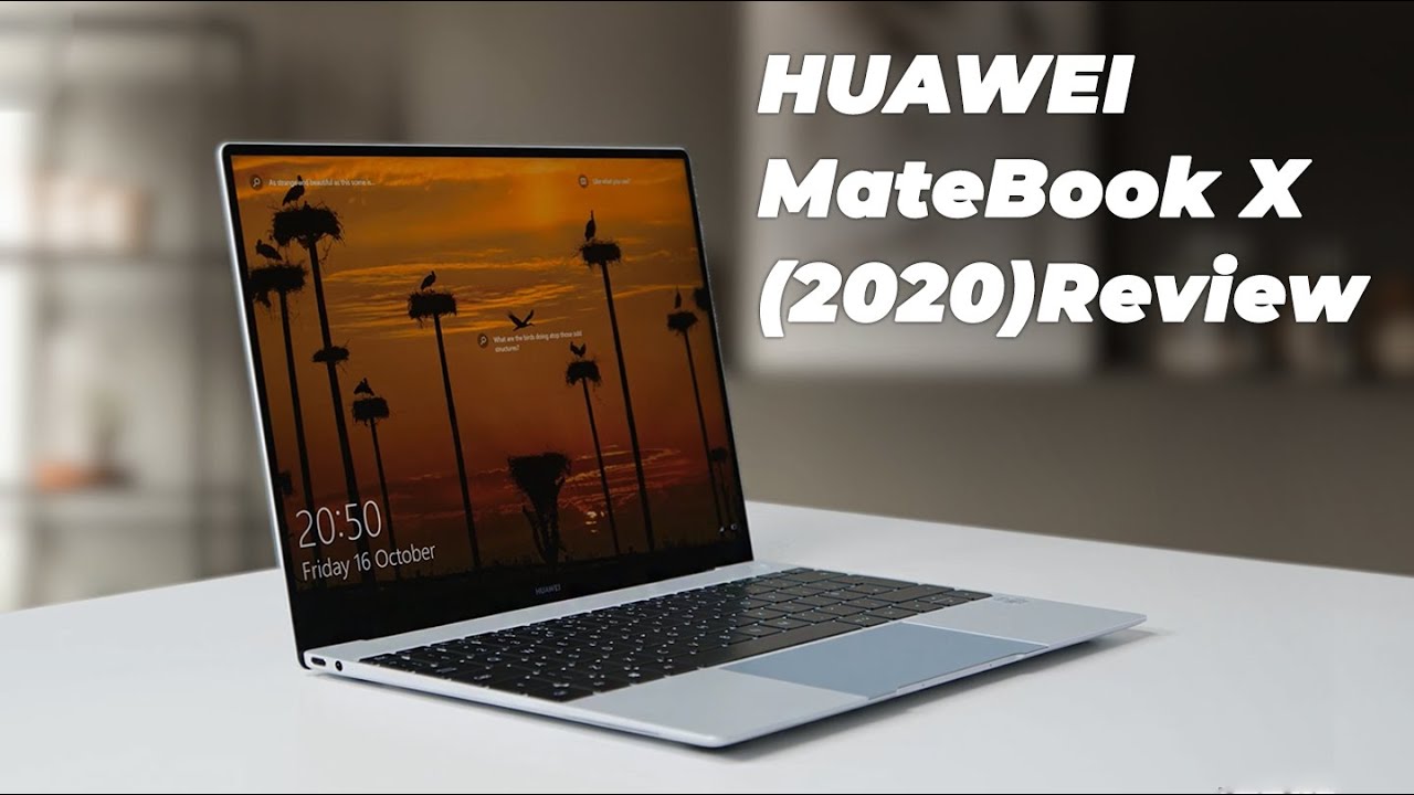 HUAWEI MateBook X (2020) Review: It's about time for the best Ultraportable laptop