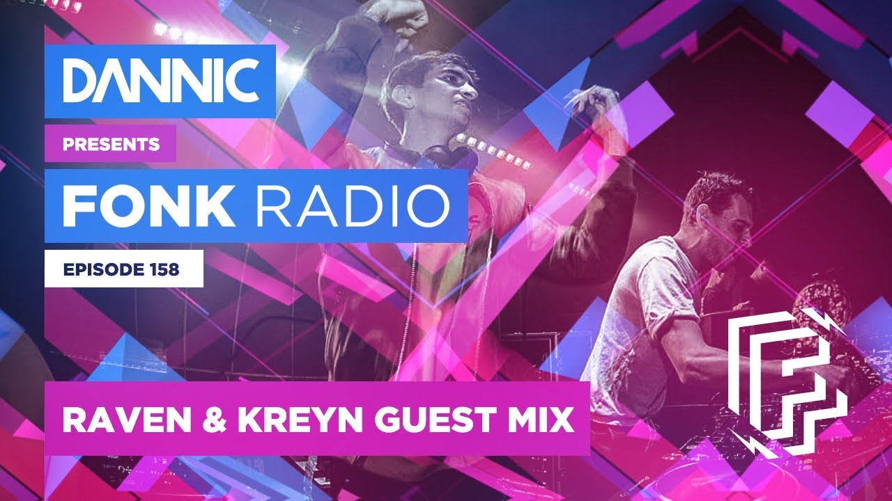 DANNIC Presents: Fonk Radio | FNKR158 (with Raven & Kreyn Guest Mix)