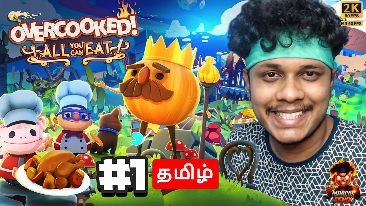 Overcooked! All You Can Eat Tamil Part 1 🍳 Kitchen Chaos Begins | Marcus Fenix Gaming Live @ 2K60FPS