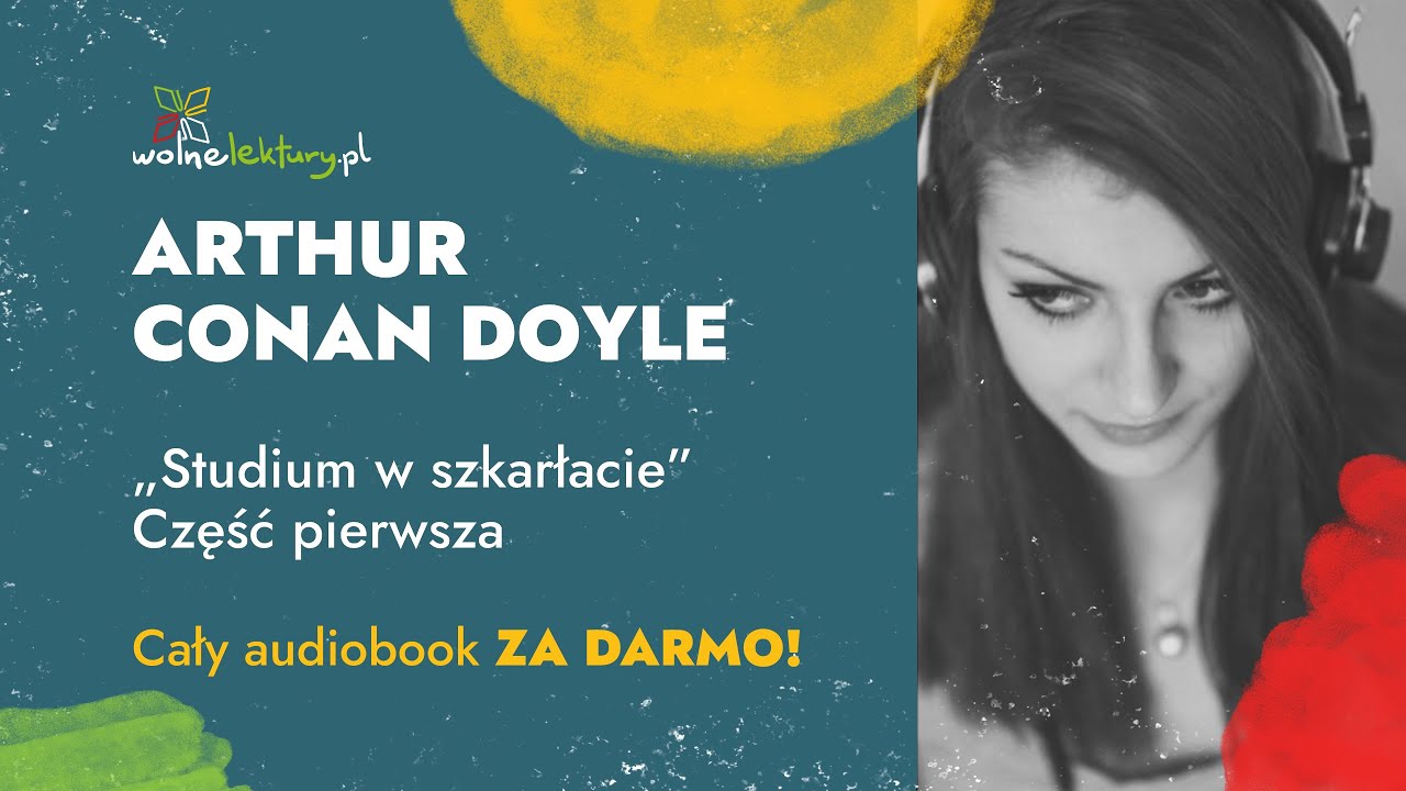 Studium w szkarłacie, Część I – Arthur Conan Doyle – CAŁY AUDIOBOOK ZA DARMO cz. 1/2 | Wolne Lektury