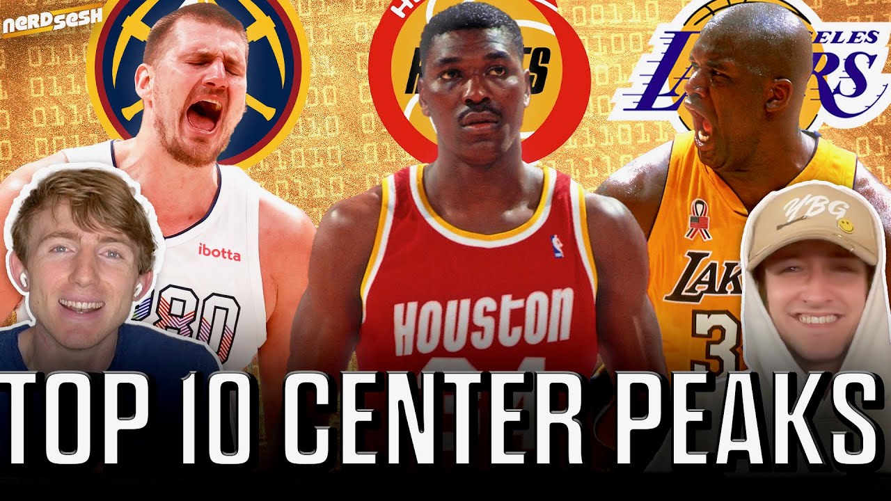 Top 10 Center Peaks in NBA History: Is Jokic Top 5? Shaq, Wilt or Hakeem BEST EVER? | Nerd Sesh