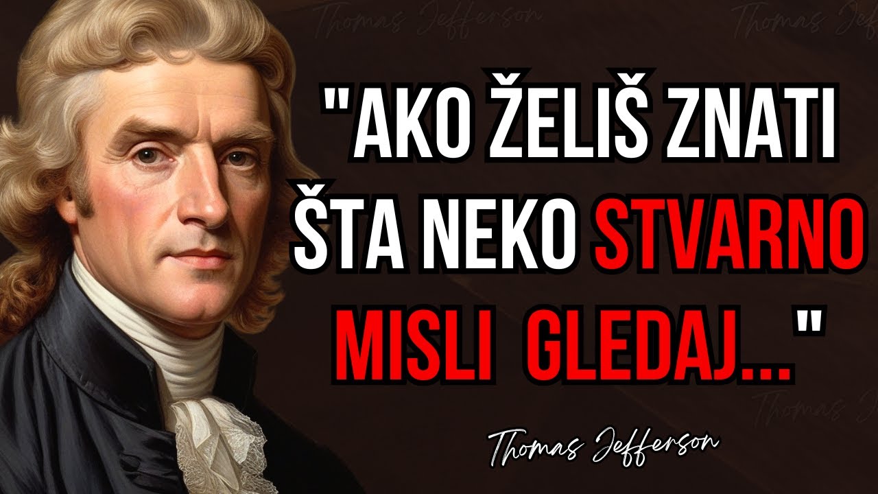 Thomas Jefferson mudre misli koje ostavljaju bez daha