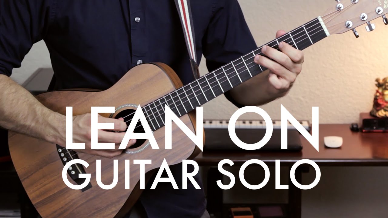 Major Lazer - Lean On (Guitar Solo Lesson?)