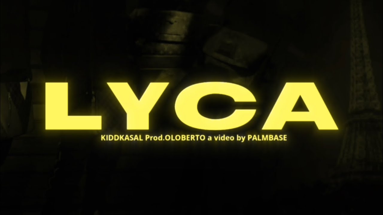 kiddkasal - Lyca (Prod. @oloberto1222) Lyrics Video