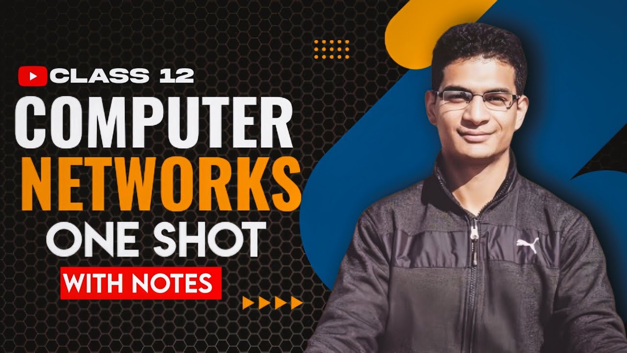 Computer Networks Chapter 8 | Class 12 Computer Science with Python | One Shot