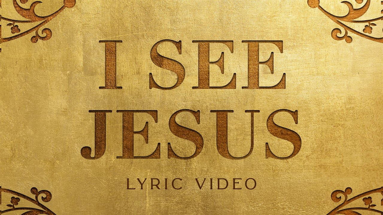 I See Jesus | David & Nicole Binion (Official Lyric Video)
