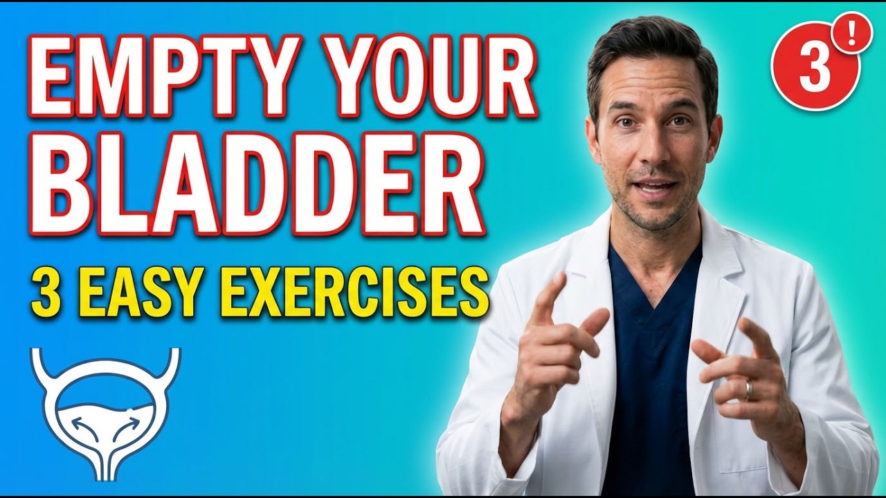 Empty Your Bladder Fully With These 3 Simple Exercises | Dr. Matthew Harris