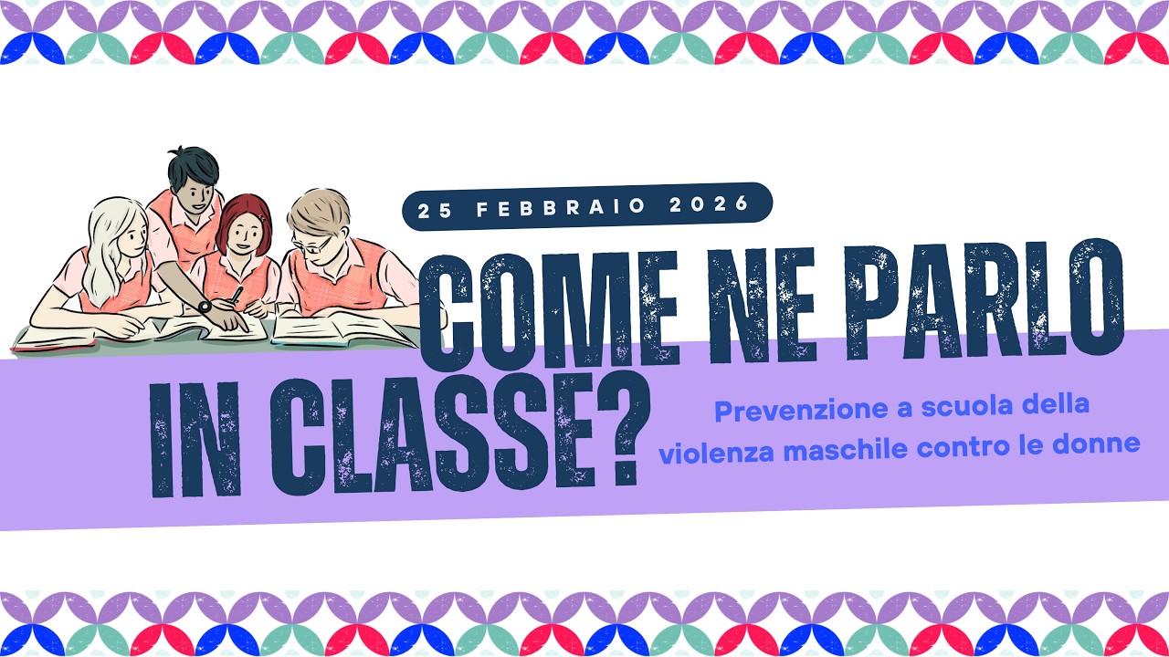Come ne parlo in classe? Prevenzione a scuola della violenza maschile contro le donne